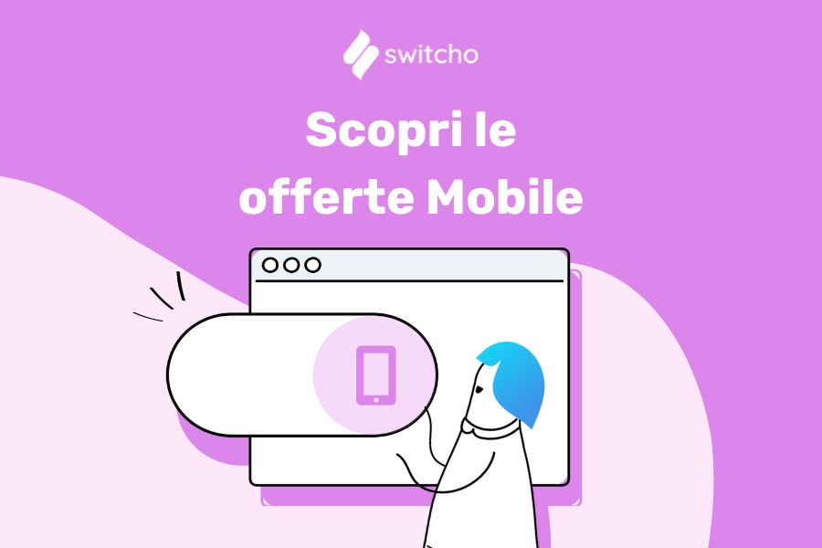 Scopri le offerte mobile