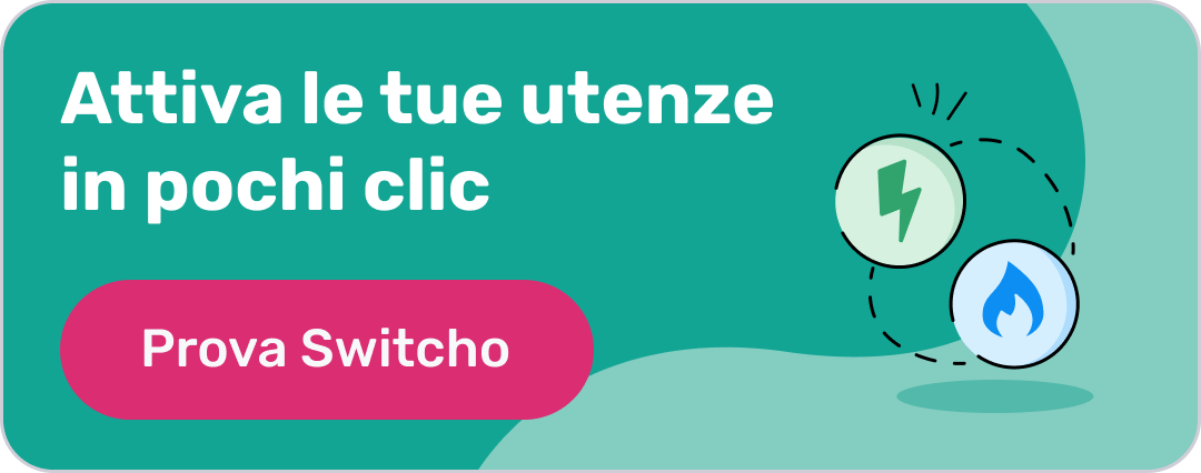 cambia casa con switcho Attiva le tue utenze in pochi clic