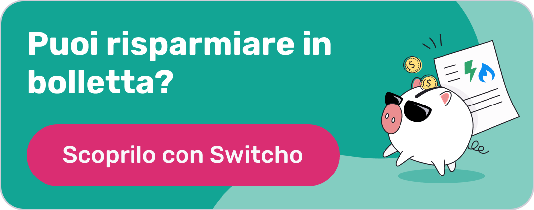 Risparmia in bolletta con Switcho